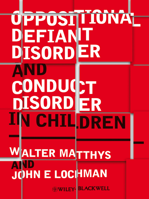 Title details for Oppositional Defiant Disorder and Conduct Disorder in Children by Walter Matthys - Wait list